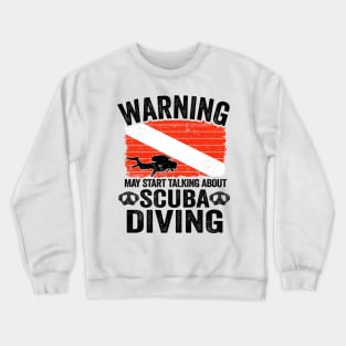 May Talk About Scuba Diving Diver Down Flag Divers Crewneck Sweatshirt